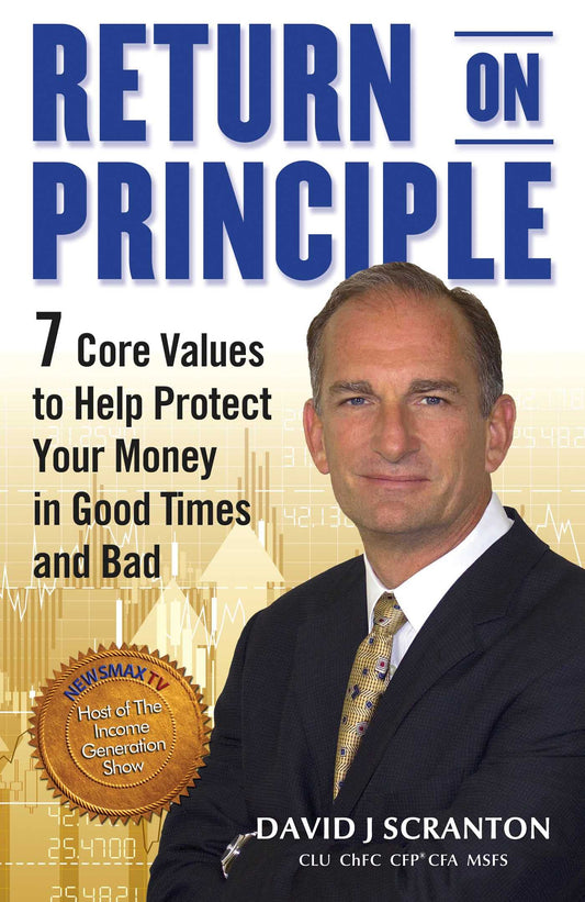 Return on Principle: 7 Core Values to Help Protect Your Money in Good Times and Bad - 9859