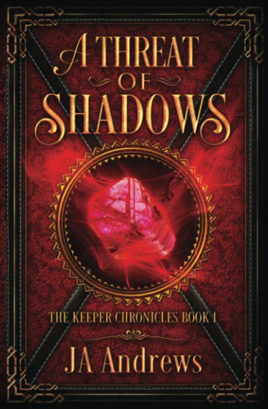A Threat of Shadows (The Keeper Chronicles Series) - 3225