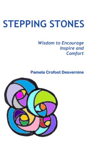 STEPPING STONES: Wisdom to Encourage Inspire and Comfort - 9078