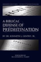 A Biblical Defense of Predestination