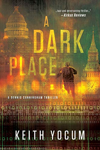 A Dark Place (A Dennis Cunningham thriller)