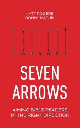 Seven Arrows: Aiming Bible Readers in the Right Direction - 2381