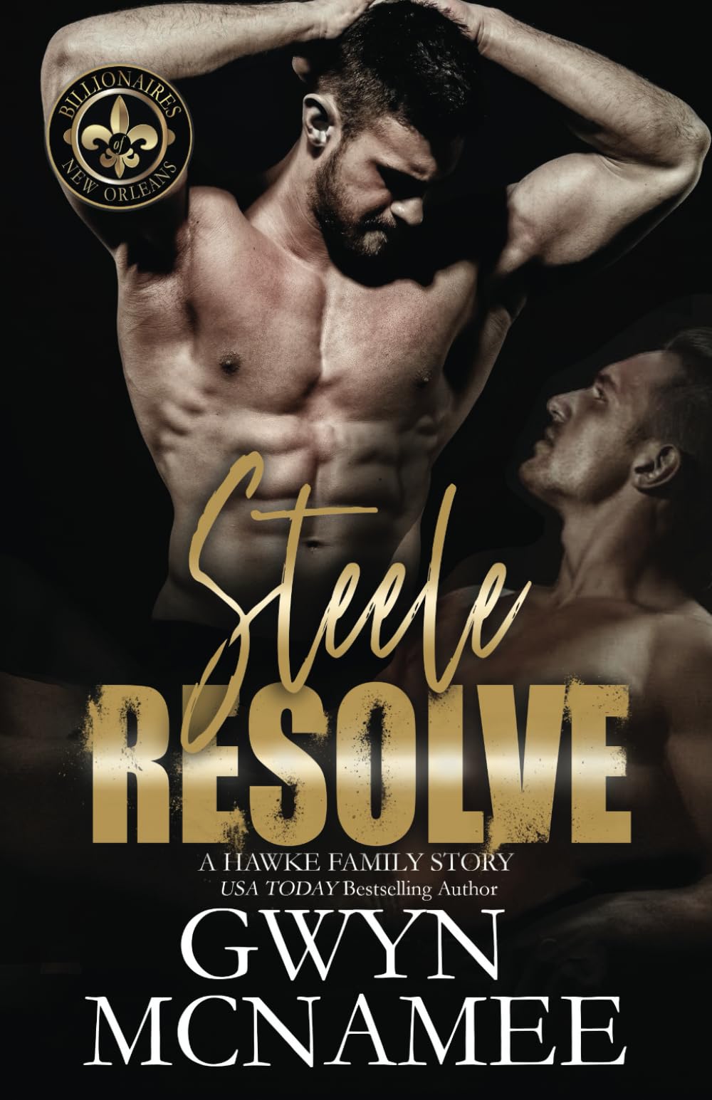 Steele Resolve: A Hawke Family Novel (Billionaires of New Orleans: The Hawke Family)