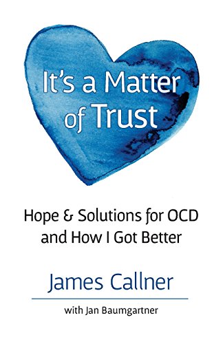 It's a Matter of Trust: Hope & Solutions for OCD and How I Got Better - 1119