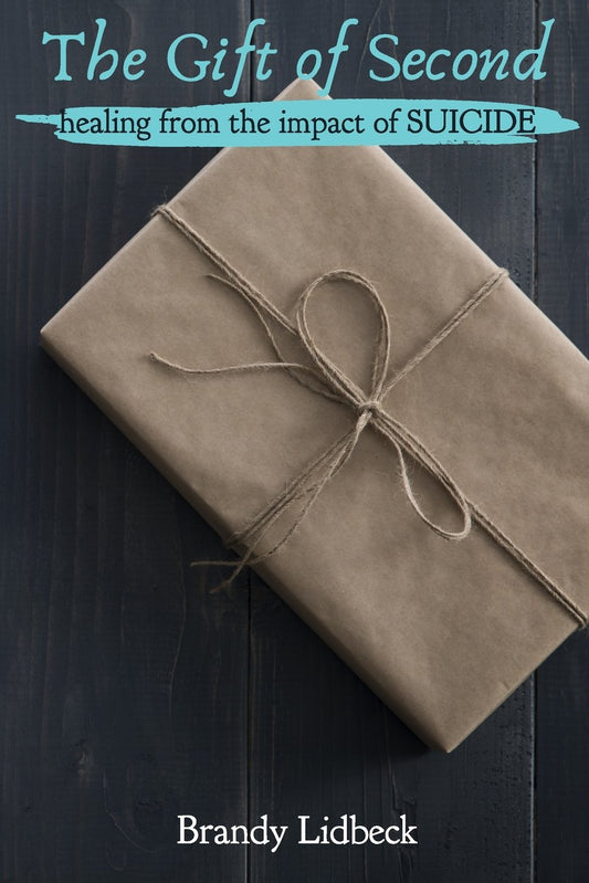 The Gift of Second: Healing from the Impact of Suicide - 3282