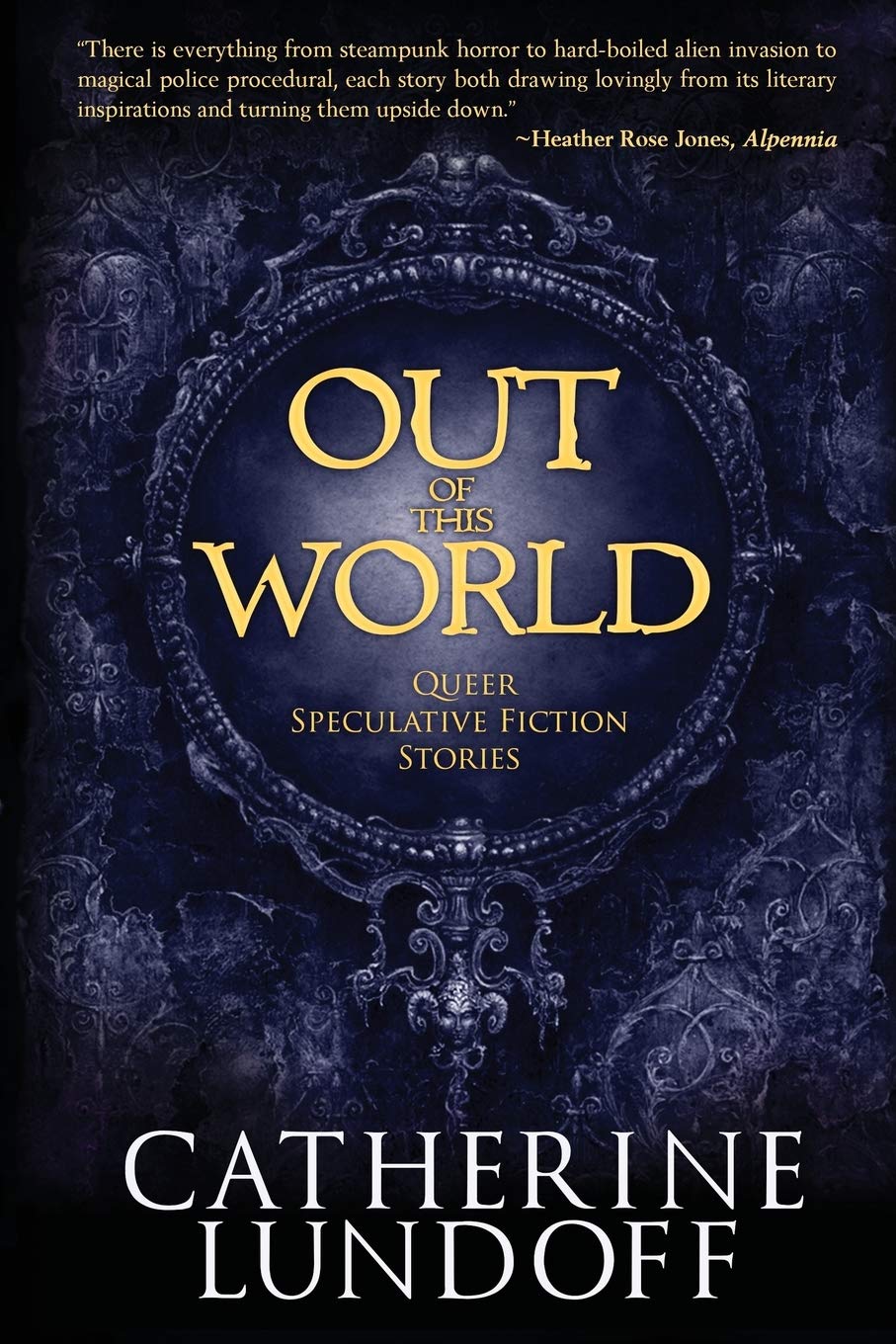 Out of This World: Queer Speculative Fiction Stories