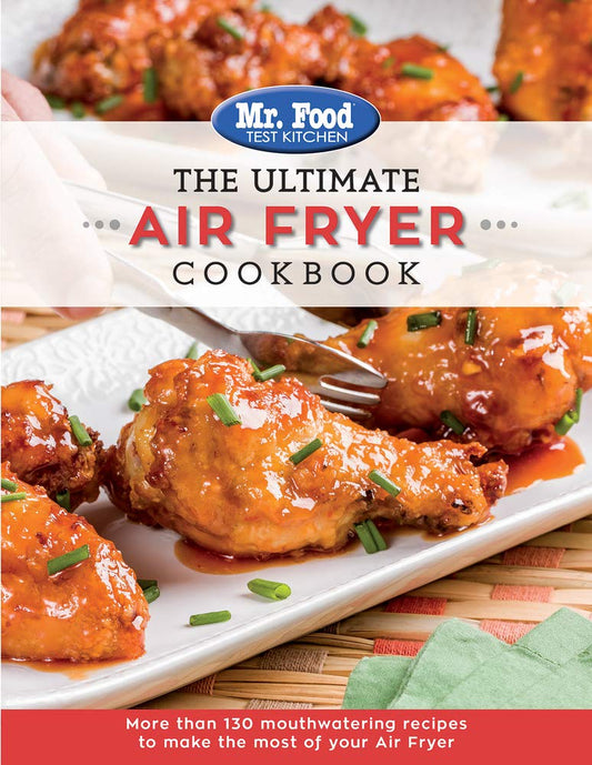 The Ultimate Air Fryer Cookbook: More Than 130 Mouthwatering Recipes to Make the Most of Your Air Fryer (5) (The Ultimate Cookbook Series)