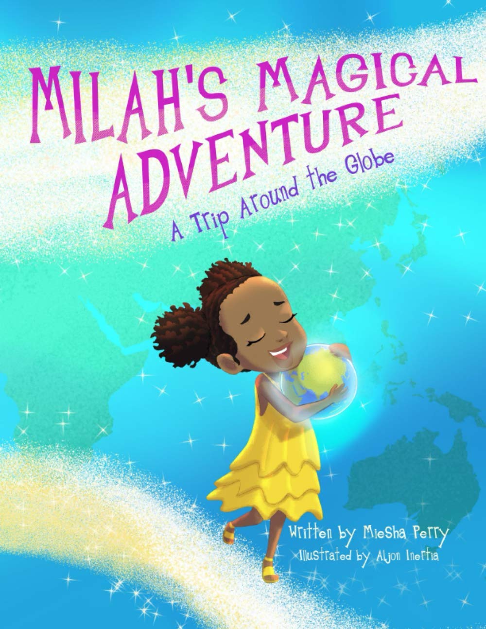 Milah's Magical Adventure: A Trip Around the Globe (Milah's Magical Adventures)