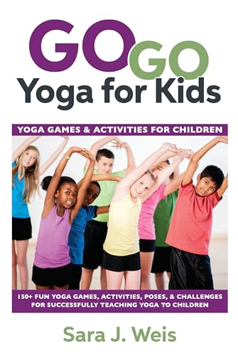 Go Go Yoga for Kids: Yoga Games & Activities for Children - 3331
