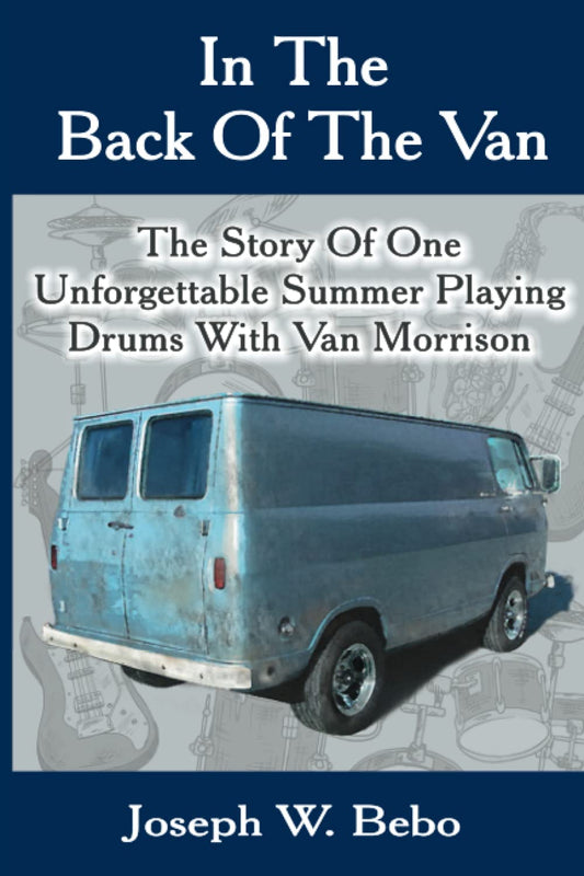 In the Back of the Van: The Story of One Unforgettable Summer
