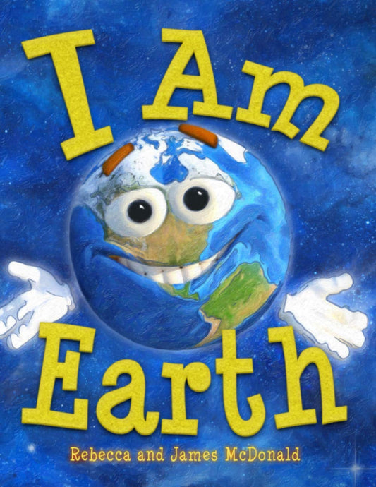 I Am Earth: An Earth Day Book for Kids (I Am Learning: Educational Series for Kids) - 5345