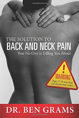The Solution To Back and Neck Pain: That No One Is Telling You About - 4124