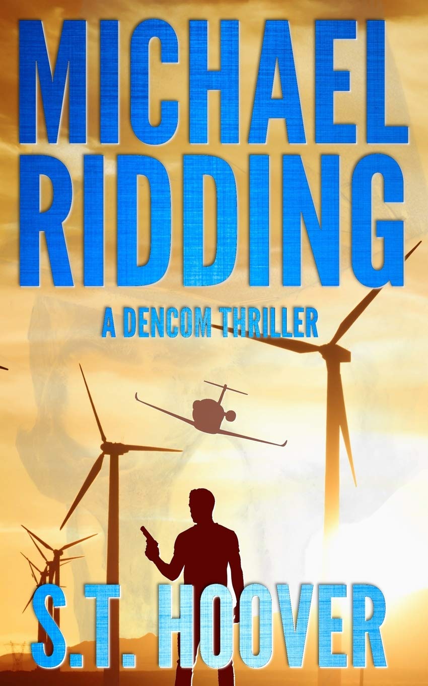 Michael Ridding: A DenCom Thriller (The Opus)