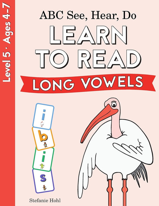 ABC See, Hear, Do Level 5: Learn to Read Long Vowels - 7377
