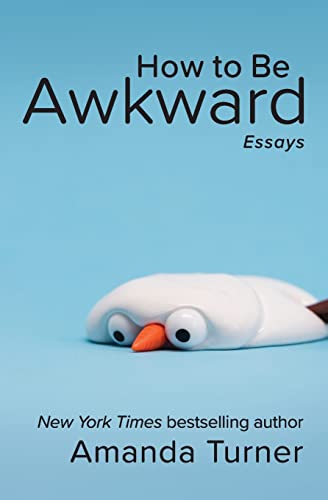 How to Be Awkward - 7526