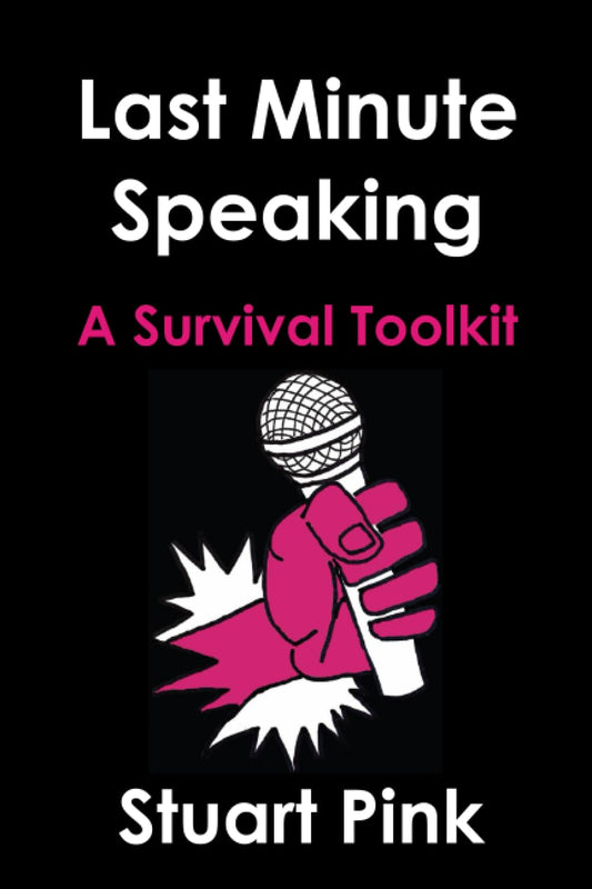 Last Minute Speaking: A Survival Toolkit - 9166