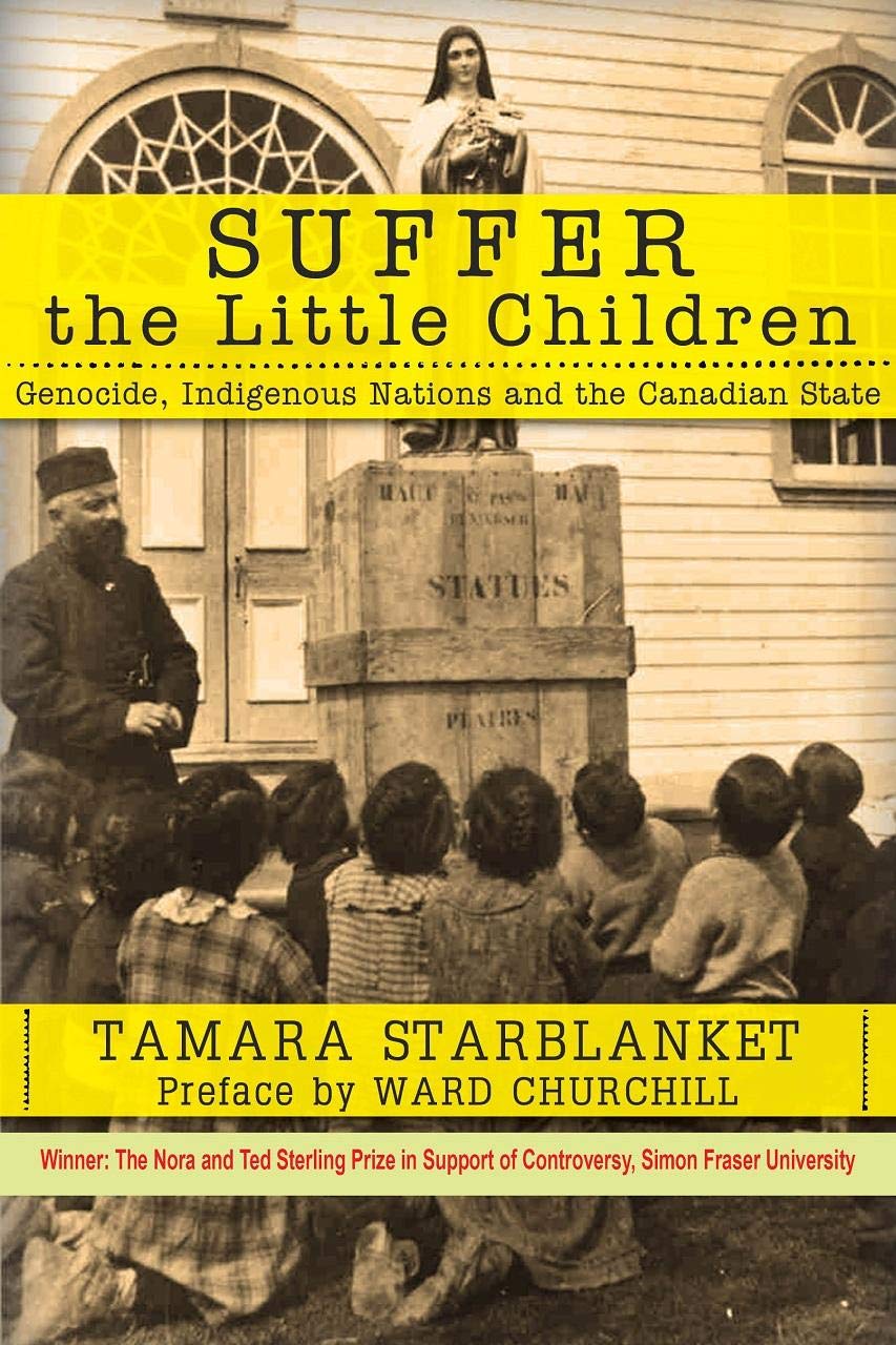 Suffer the Little Children: Genocide, Indigenous Nations and the Canadian State - 4150