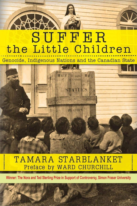 Suffer the Little Children: Genocide, Indigenous Nations and the Canadian State - 4150