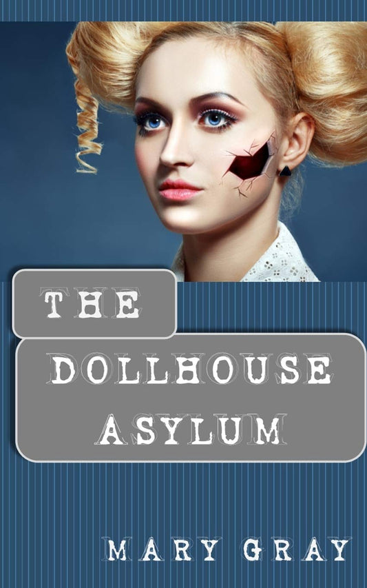 The Dollhouse Asylum - 5520