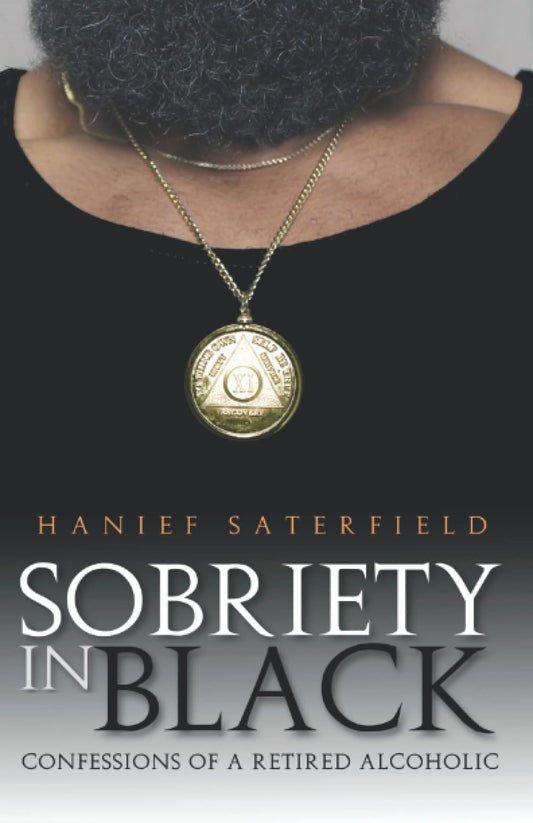 Sobriety in Black: Confession of a Retired Alcoholic