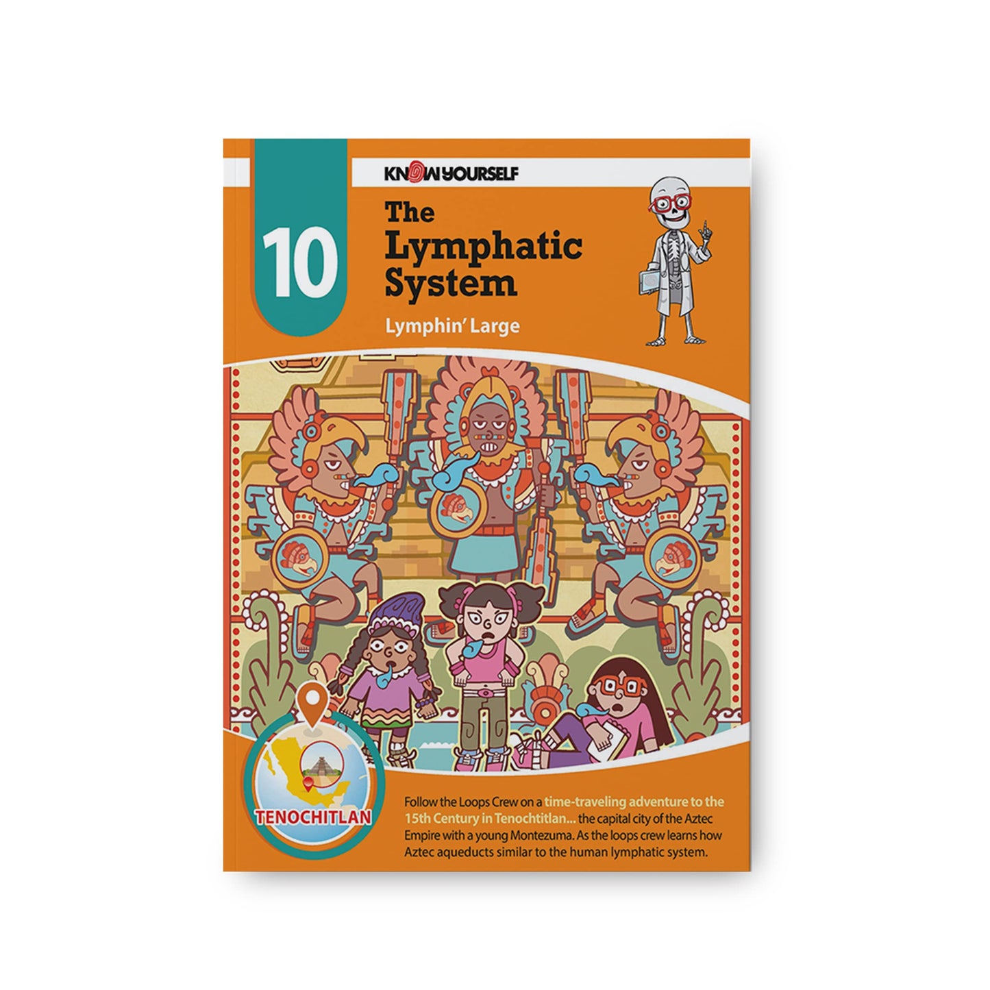 Know Yourself - The Lymphatic System: Adventure 10, Human Anatomy for Kids, Best Interactive Activity Workbook to Teach How Your Body Works, STEM & STEAM, Ages 8-12
