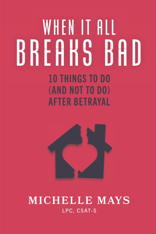 When It All Breaks Bad: 10 Things To Do (And Not Do) After Betrayal - 1587