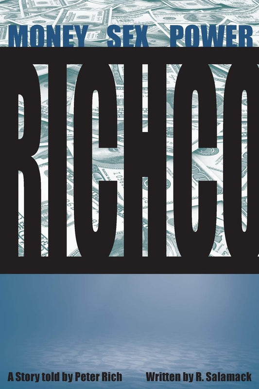 Richco: Money. Sex. Power. - 7232