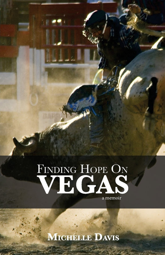 Finding Hope on Vegas: A Memoir