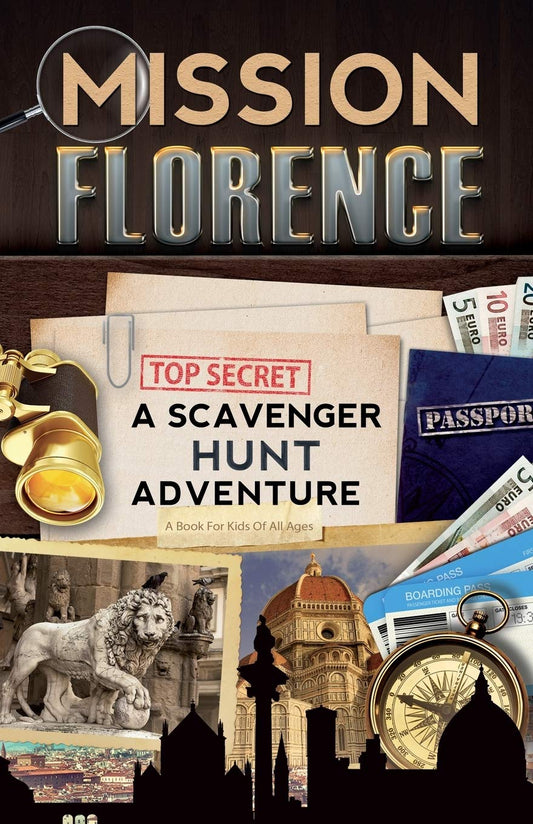 Mission Florence: A Scavenger Hunt Adventure (Travel Book For Kids) - 4222