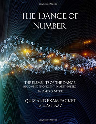The Dance of Number: Quiz and Exam Packet - Steps 1 to 7