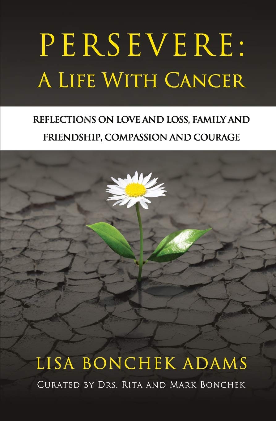 Persevere: A Life with Cancer - 5865
