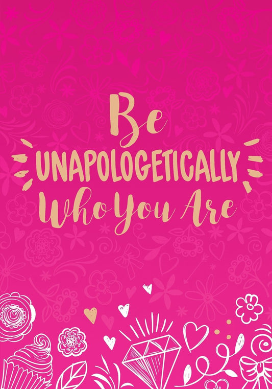 Be Unapologetically Who You Are: A Journal from Jessica Butts - 8317