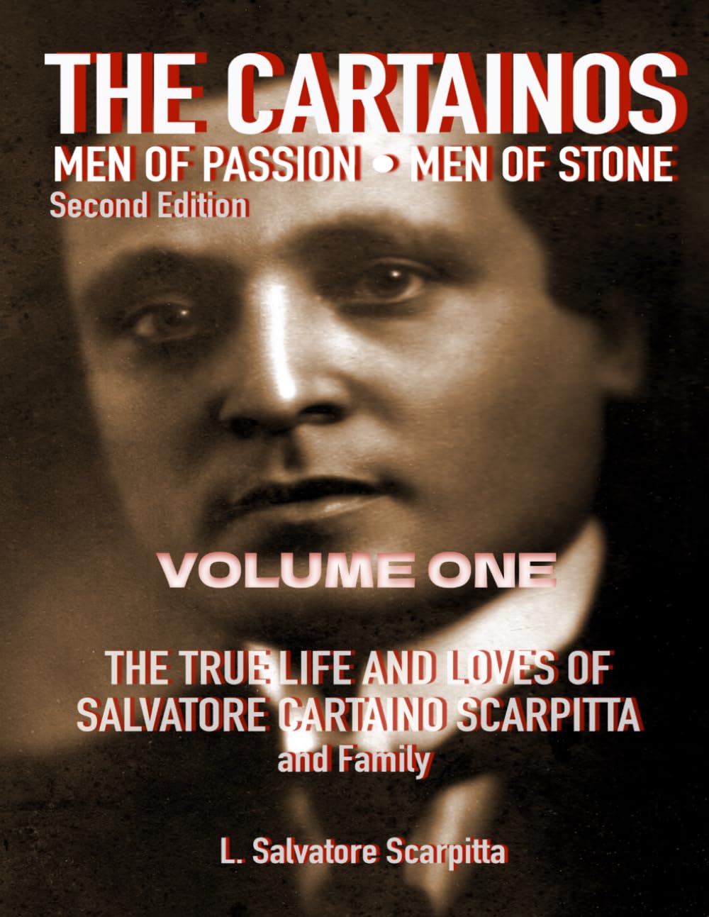 The Cartainos: Men of Passion • Men of Stone: Second Edition: VOLUME ONE (The Cartainos: The Originals)