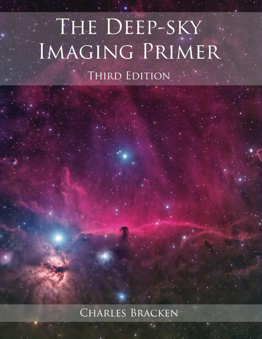 The Deep-sky Imaging Primer, Third Edition - 7941