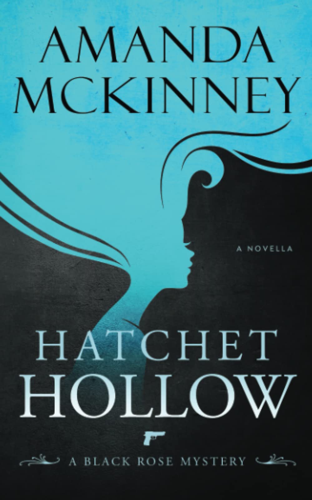 Hatchet Hollow: A Black Rose Mystery