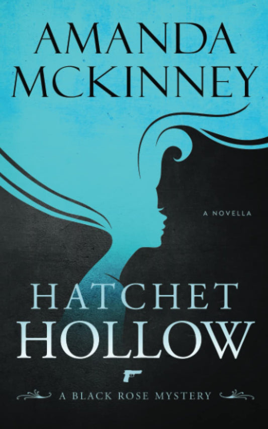 Hatchet Hollow: A Black Rose Mystery