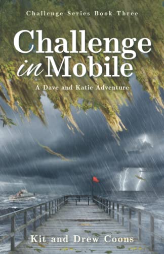 Challenge in Mobile: A Dave and Katie Adventure (Challenge Mystery-Destination Series)