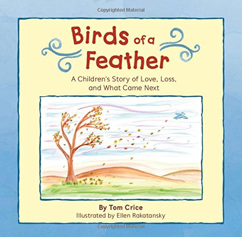 Birds of a Feather: A Children's Story of Love, Loss, and What Came Next - 4696