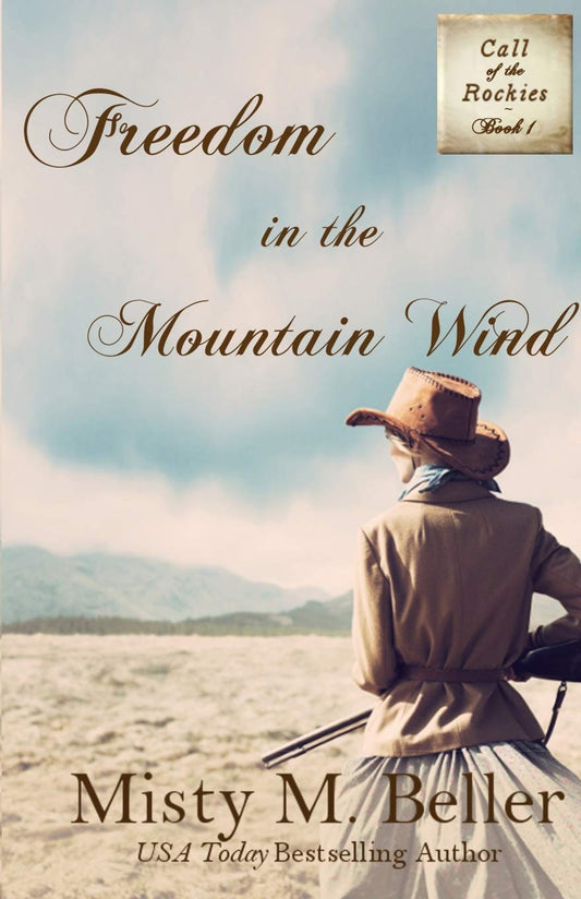 Freedom in the Mountain Wind (Call of the Rockies series) - 8422