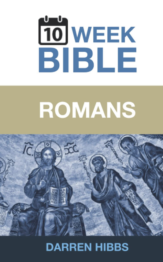 Romans: A 10 Week Bible Study - 9209