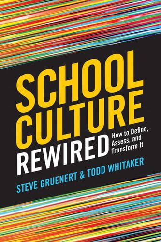 School Culture Rewired How to Define, Assess, and Transform It