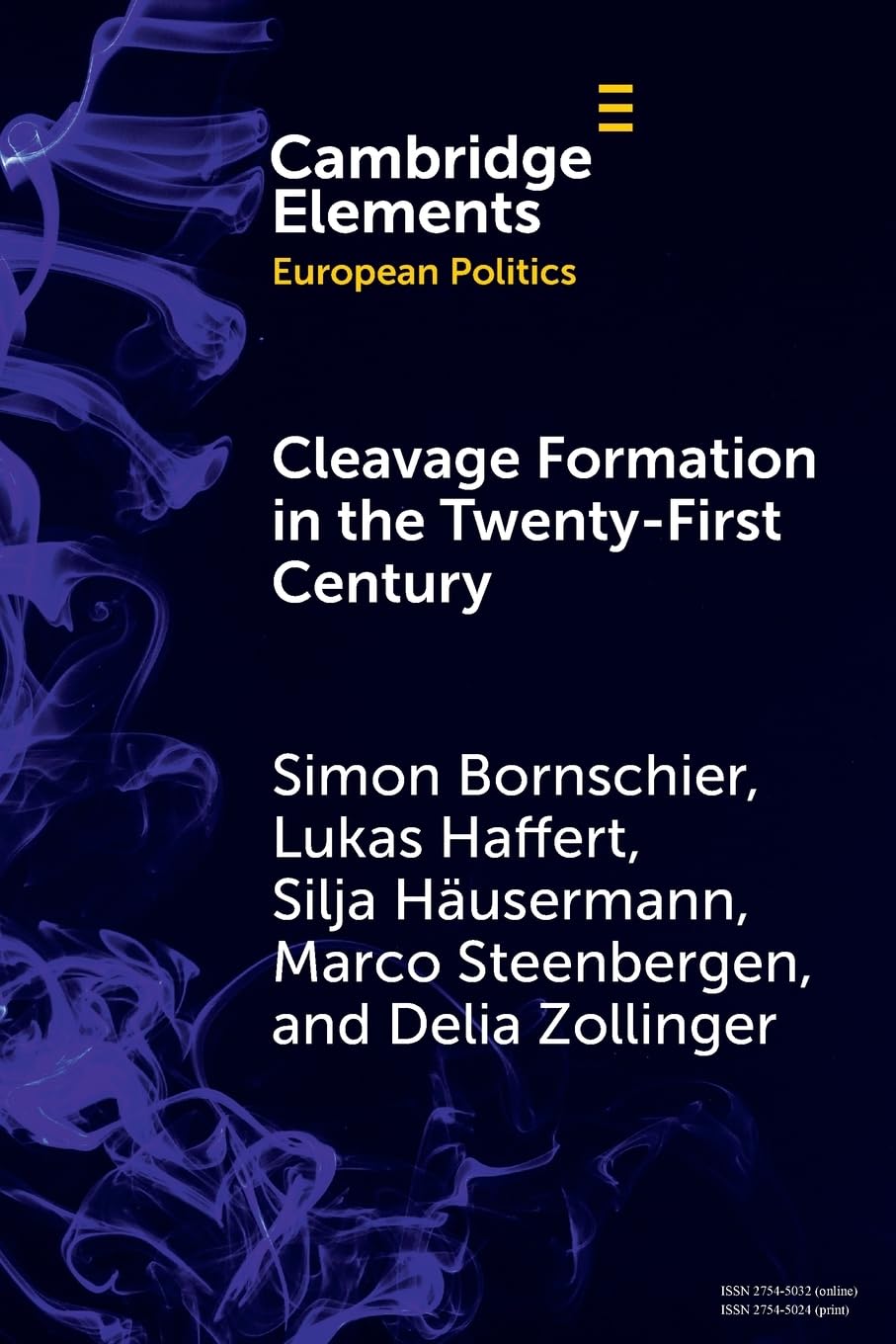 Cleavage Formation in the 21st Century (Elements in European Politics)