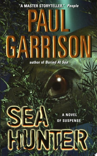 Sea Hunter A Novel of Suspense
