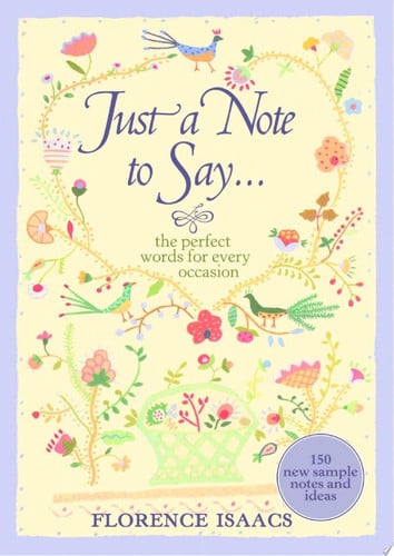 Just a Note to Say ... The Perfect Words for Every Occasion