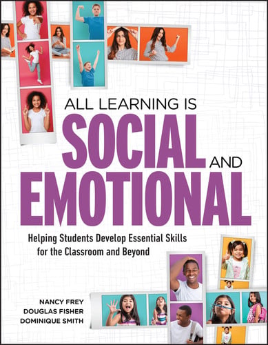 All Learning is Social and Emotional Helping Students Develop Essential Skills for the Classroom and Beyond
