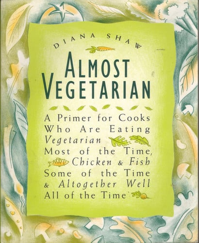 Almost Vegetarian Entertaining