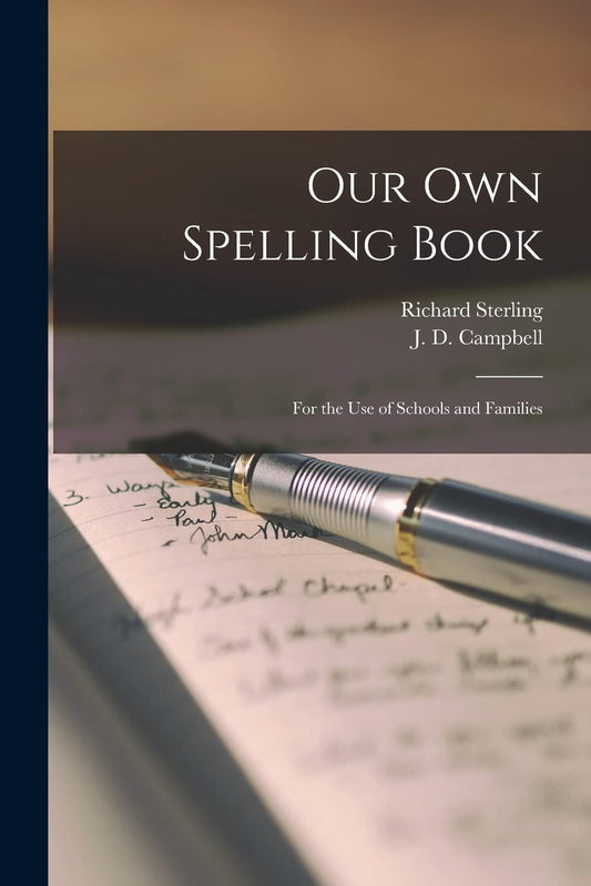 Our Own Spelling Book: for the Use of Schools and Families - 379