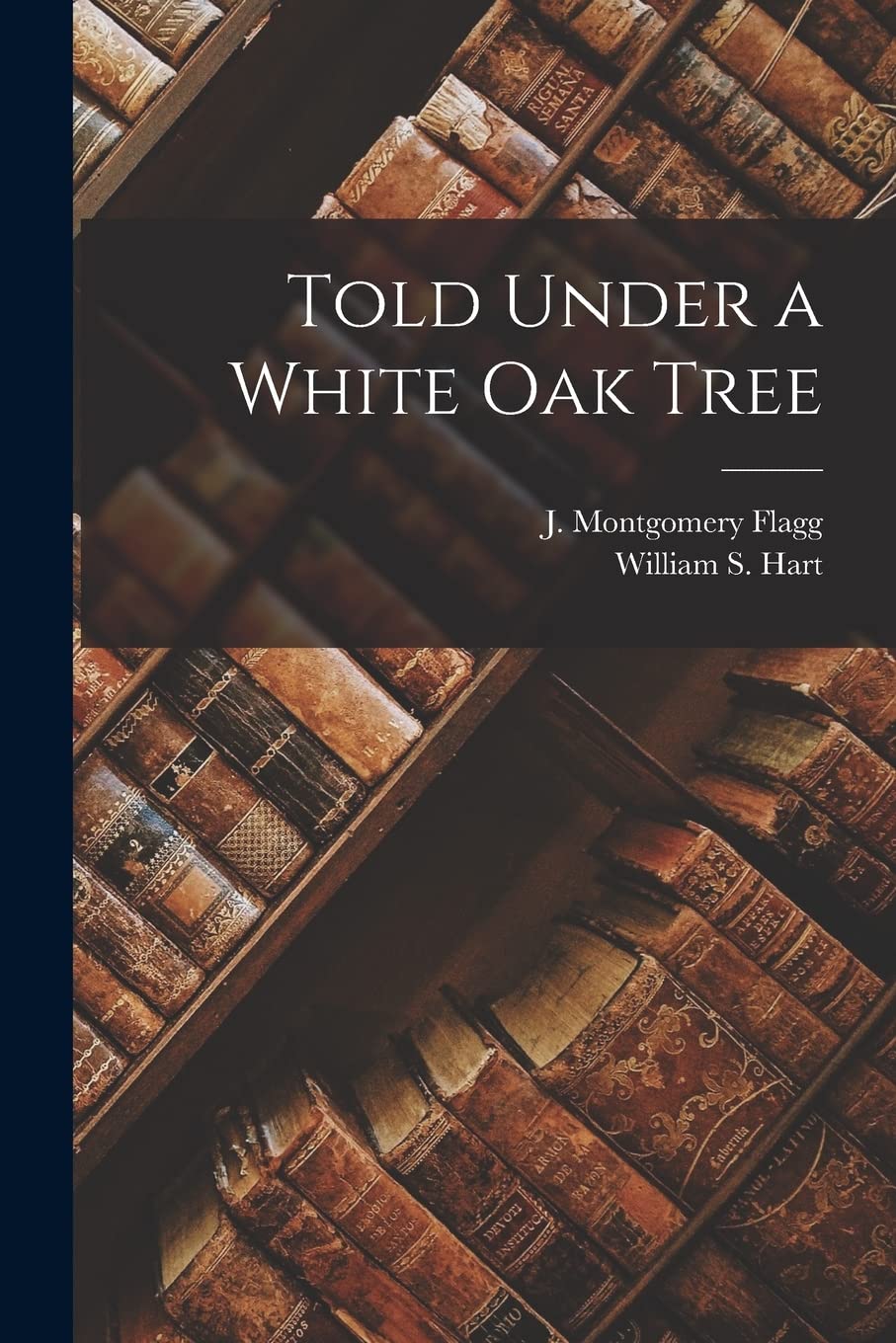 Told Under a White Oak Tree