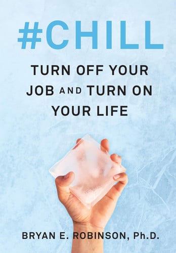 #Chill: turn off your job and turn on your life