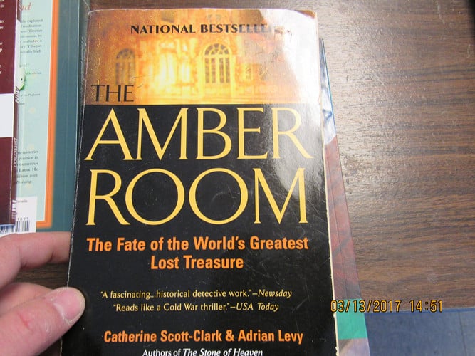 The Amber Room The Fate of the World's Greatest Lost Treasure